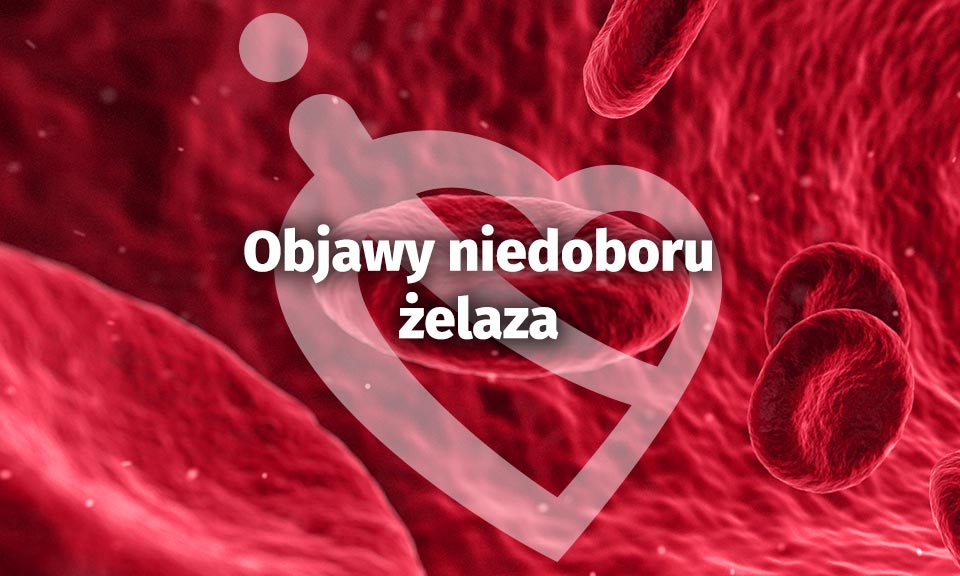 Objawy niedoboru żelaza